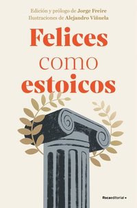 bokomslag Felices Como Estoicos (Edición Ilustrada) / Happy as Stoics (Illustrated Edition)