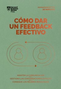 bokomslag Cómo Dar Una Retroalimentación Eficaz (Giving Effective Feedback Spanish Edition)