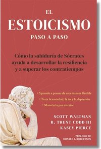 bokomslag Estoicismo Paso a Paso: Una Guía Práctica Para La Vida (the Stoicism Workbook Spanish Edition): Cómo La Sabiduría de Sócrates Puede Ayudarte a Desarro