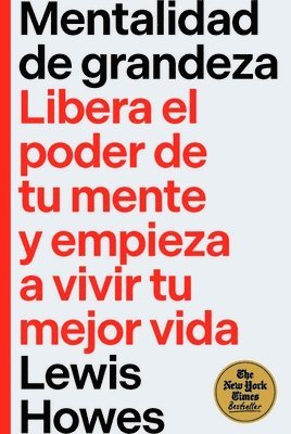 Lewis Howes - Mentalidad de grandeza (The greatness mindset Spanish), Inbunden