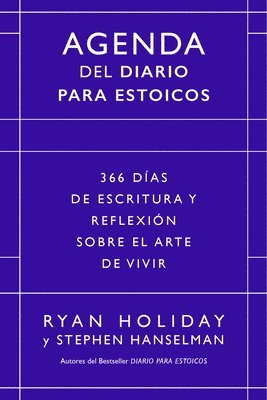 Ryan Holiday - Diario para Estoicos - Agenda. Edición Limitada (Daily Stoic Journal. Limited Spanish Edition), Häftad