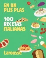 100 recetas italianas:en un plis plas, Häftad