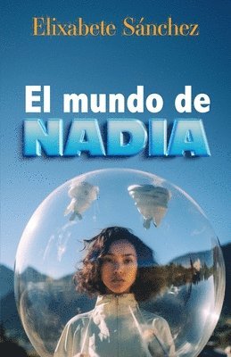 El mundo de Nadia 1