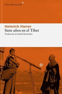 bokomslag Siete Anos En El Tibet