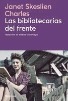 bokomslag Las Bibliotecarias del Frente