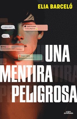 Elia Barceló - Una Mentira Peligrosa / A Dangerous Lie, Häftad