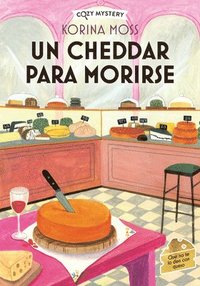 bokomslag Un Cheddar Para Morirse / Cheddar Off Dead