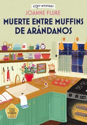 Muerte Entre Muffins de Arándanos: Misterios de Hanna Swensen / Hanna Swensen Mysteries Volume 4 1