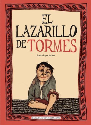 El Lazarillo de Tormes / The Life of Lazarillo de Tormes