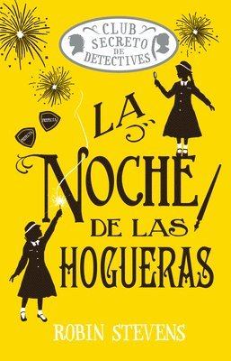 bokomslag La Noche de Las Hogueras / Jolly Foul Play: Club Secreto de Detectives / Secret Detectives Club Volume 4