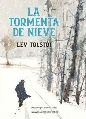 Lev Tolstoi - La Tormenta de Nieve / The Snowstorm, Inbunden
