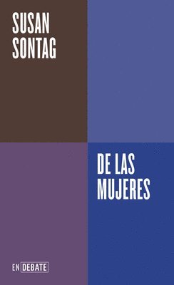 Susan Sontag - de Las Mujeres / About Women, Häftad