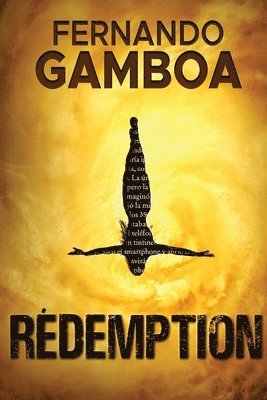 Fernando Gamboa - Rédemption, Häftad