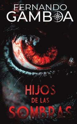 Fernando Gamboa - Hijos de Las Sombras, Häftad