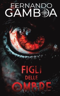 Fernando Gamboa, Leonora Mercangelli - Figli Delle Ombre, Häftad. Tillgänglighet: Lägg i varukorg