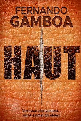 Fernando Gamboa - Haut, Häftad
