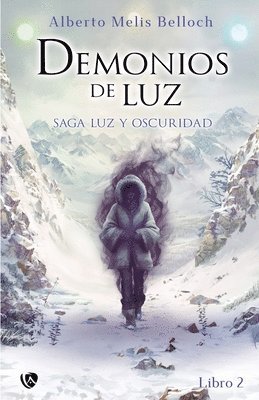 Luz y Oscuridad. Libro segundo 1