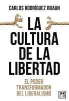 Carlos Rodriguez Braun - La Cultura de la Libertad, Häftad