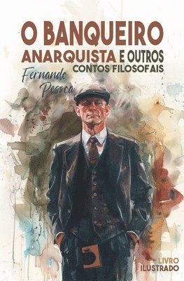 Fernando Pessoa - O banqueiro anarquista, Häftad