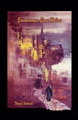 Thomas Gottwald - Erinnerungen eines Heilers, Häftad