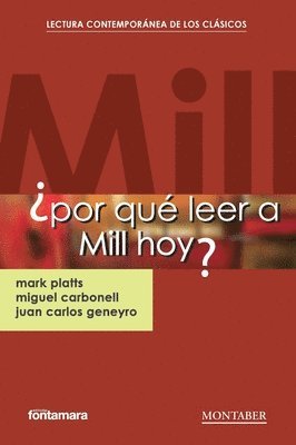 ¿Por qué leer a Mill hoy?