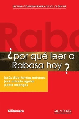 Jesús Silva-Herzog Márquez, José Antonio Aguilar, Pablo Mijangos - ¿Por qué leer a Rabasa hoy?, Häftad