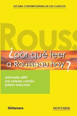 Antonella Attili, Luis Salazar Carrión, Julieta Marcone - ¿Por qué leer a Rousseau hoy?, Häftad. Tillgänglighet: Lägg i varukorg