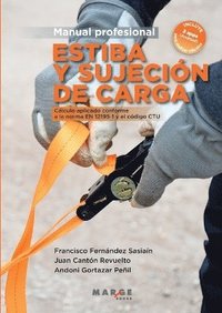 bokomslag Estiba y sujeción de carga. Manual profesional