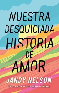 bokomslag Nuestra Desquiciada Historia de Amor