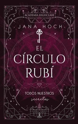 Jana Hoch - Círculo Rubí Todos Nuestros Secretos, El, Häftad