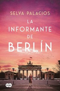 bokomslag La Informante de Berlín / The Informant from Berlin