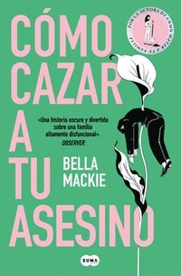 bokomslag Cómo Cazar a Tu Asesino / What a Way to Go