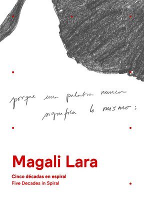 Magali Lara - Magali Lara: Five Decades in Spiral, Häftad