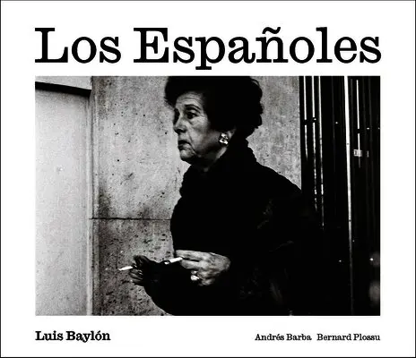 Luis Baylón: Los Españoles, Inbunden. Tillgänglighet: Lägg i varukorg