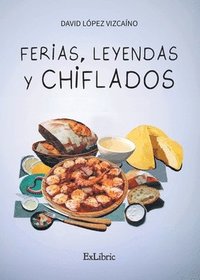 bokomslag Ferias, leyendas y chiflados