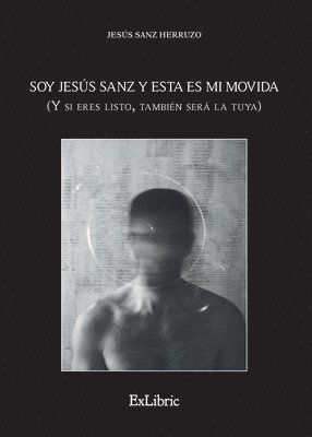 bokomslag Soy Jesús Sanz y esta es mi movida