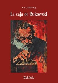 bokomslag La caja de Bukowski