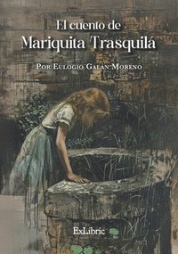 bokomslag El cuento de Mariquita Trasquilá