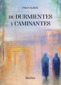 bokomslag De Durmientes y Caminantes