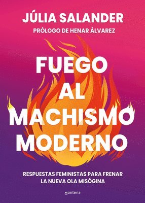 bokomslag Fuego Al Machismo Moderno / Combating Modern-Day Machismo