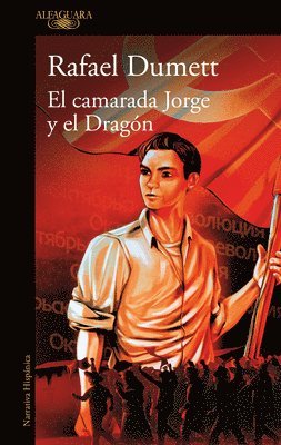 bokomslag El Camarada Jorge Y El Dragón / Comrade Jorge and the Dragon