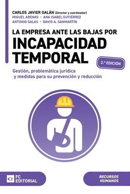 bokomslag La empresa ante las bajas por incapacidad temporal