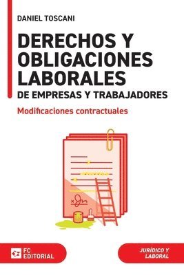 Derechos y obligaciones laborales de empresas y trabajadores 1