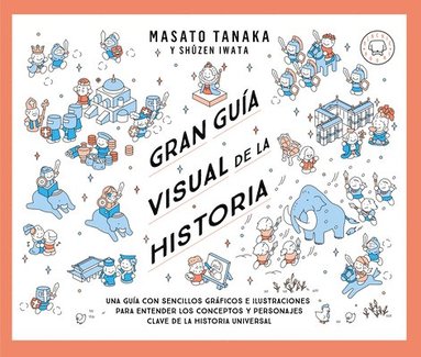 Masat Tanaka, Shûzen Iwata - Gran Guía Visual de la Historia / Great Visual Guide to History, Häftad