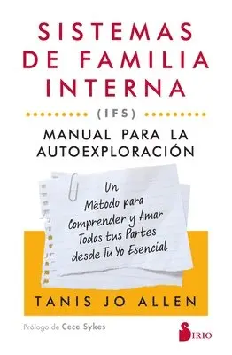 Tanis Allen - Sistemas de Familia Interna (Ifs): Manual Para La Autoexploración, Häftad. Tillgänglighet: Lägg i varukorg