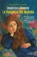 Giannone Francesca - Fragancia del Mañana, La, Häftad. Tillgänglighet: Lägg i varukorg