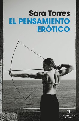 Sara Torres - El Pensamiento Erótico / Erotic Thought, Häftad