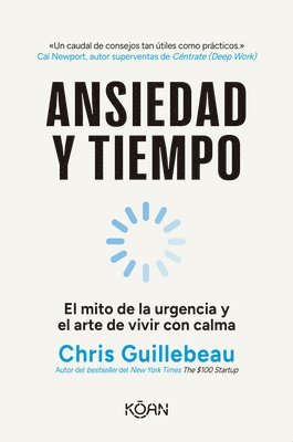 Chris Guillebeau - Ansiedad Y Tiempo, Häftad