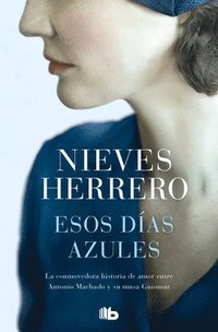 bokomslag Esos Días Azules / Those Blue Days