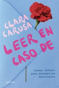 bokomslag Leer En Caso De... Poemas Refugio Para Emergencias Emocionales / Read in Case Of...